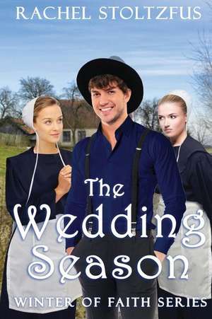 The Wedding Season de Rachel Stoltzfus