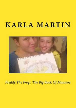 Freddy the Frog de Karla Martin