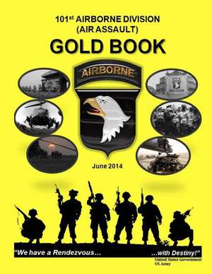 101st Airborne Division (Air Assault) Gold Book June 2014 de United States Government Us Army