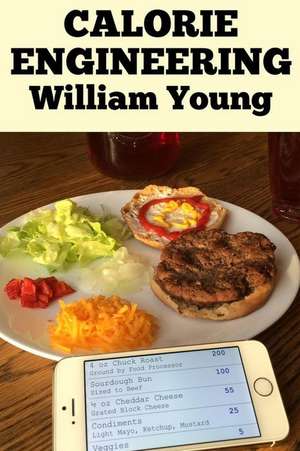 Calorie Engineering de William Young