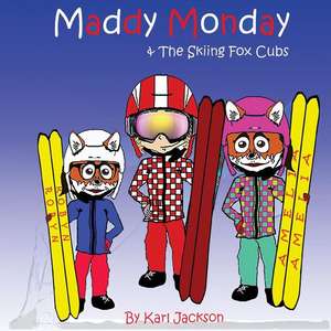 Maddy Monday & the Skiing Fox Cubs de MR Karl Jackson