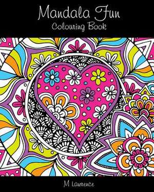 Mandala Fun Colouring Book