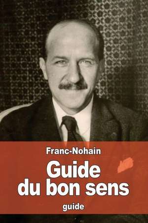 Guide Du Bon Sens de Marie Franc-Nohain