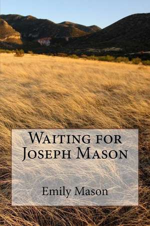 Waiting for Joseph Mason de Emily Mason