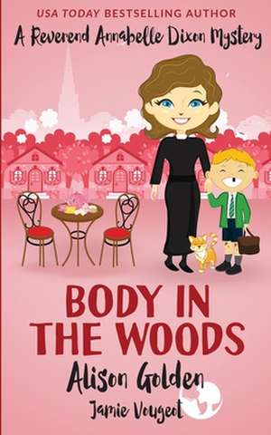 Body in the Woods de Alison Golden