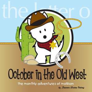 October in the Old West de Shannon Westra Imbery