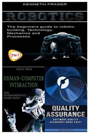 Robotics + Human-Computer Interaction + Quality Assurance de Kenneth Fraser