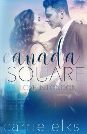 Canada Square de Carrie Elks