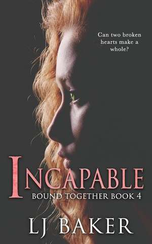 Incapable de Lj Baker