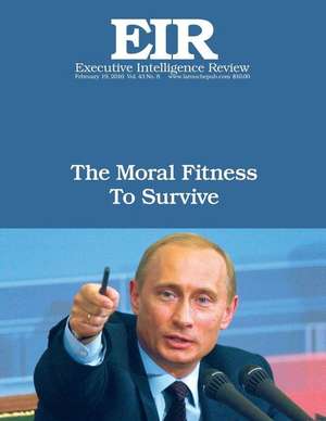 The Moral Fitness to Survive de Lyndon H. Larouche Jr