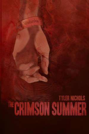 The Crimson Summer de Tyler Nichols