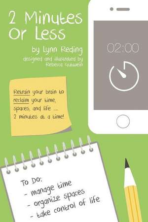 2 Minutes or Less de Lynn Reding