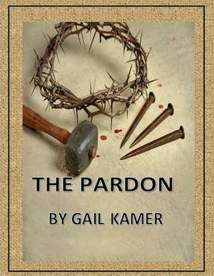 The Pardon de Gail Kamer