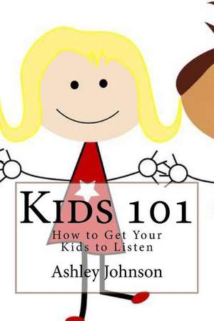 Kids 101 de Ashley Johnson