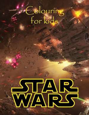 Colouring for Kids Star Wars de K. W. Books