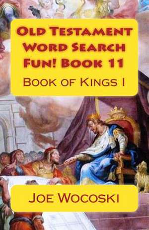 Old Testament Word Search Fun! Book 11 de Joe Wocoski