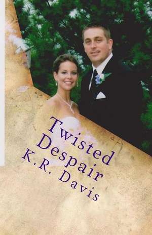 Twisted Despair de Karen Davis