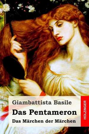 Das Pentameron de Giambattista Basile