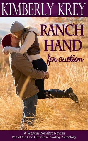 Ranch Hand for Auction de Kimberly Krey