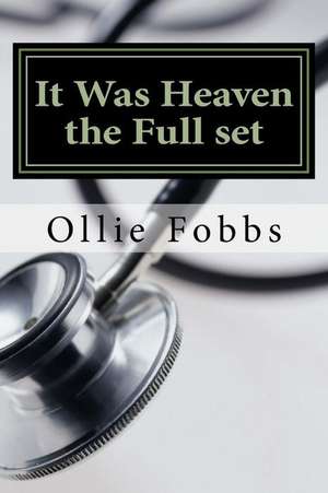 It Was Heaven the Full Set de Dr Ollie B. Fobbs Jr