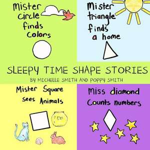 Sleepy Time Shape Stories de Michelle Smith