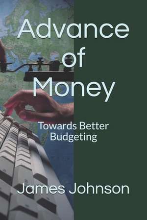 Advance of Money de James C. Johnson