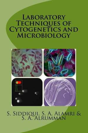 Laboratory Techniques of Cytogenetics and Microbiology de Dr Sazada Siddiqui