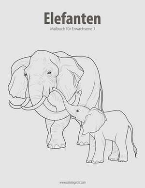 Elefanten-Malbuch Fur Erwachsene 1 de Nick Snels