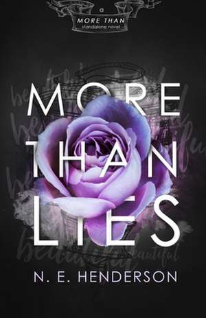 More Than Lies de N. E. Henderson