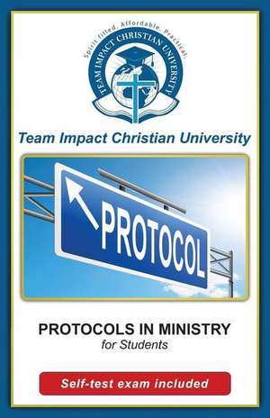 Protocols in Ministry for Students de Team Impact Christian University