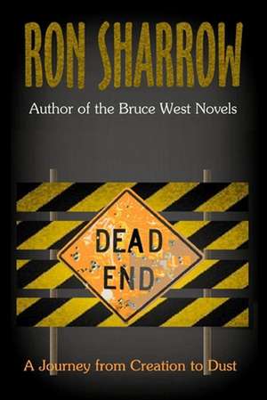 Dead End de Ron Sharrow