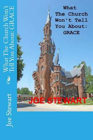 What the Church Won't Tell You about de Joe Stewart