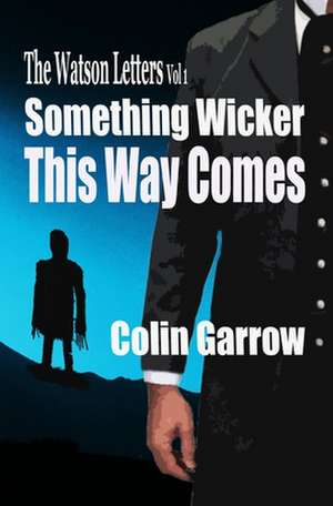 The Watson Letters de Colin Garrow