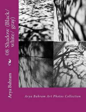 08 Shadow (Black/White/ Gray) de Arya Bahram