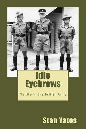 Idle Eyebrows de Yates, Stan