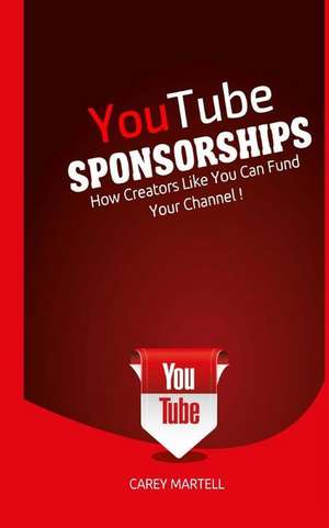 Youtube Sponsorships de Carey Martell