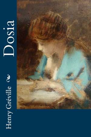 Dosia de Henry Greville