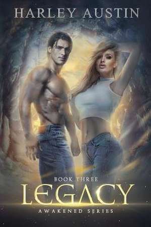 Legacy de Harley Austin
