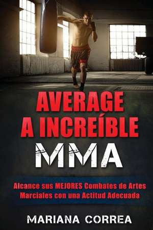 Average a Increible Mma de Mariana Correa