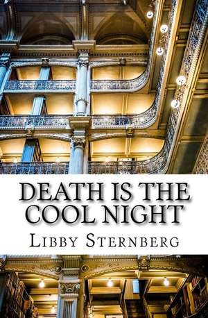 Death Is the Cool Night de Libby Sternberg