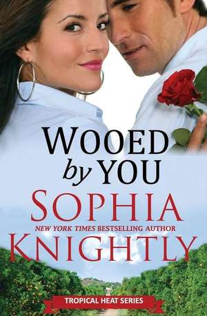 Wooed by You de Sophia Knightly