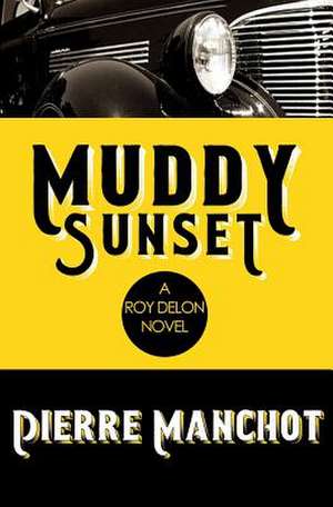 Muddy Sunset de Pierre Manchot