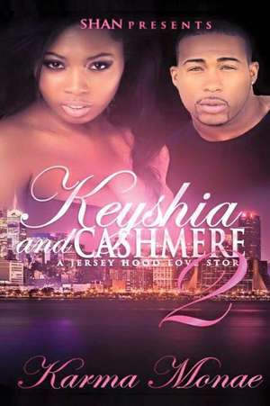 Keyshia and Cashmere 2 de Karma Monae