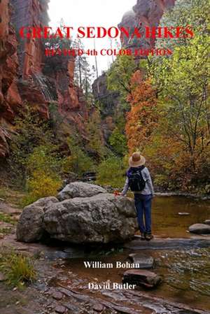 Great Sedona Hikes Revised 4th Color Edition de William Bohan