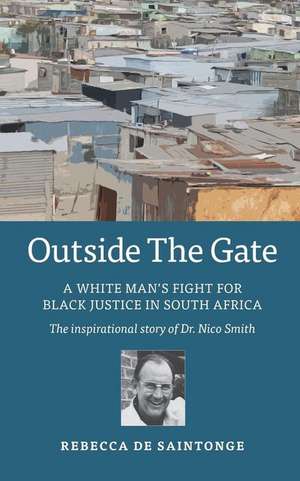 Outside the Gate de Rebecca De Saintonge