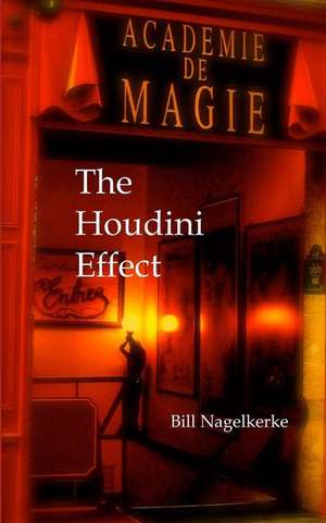 The Houdini Effect de Bill Nagelkerke