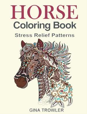 Horse Coloring Book de Gina Trowler