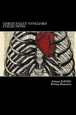 Lehigh Valley Vanguard Collections Volume Eleven de Omar Swartz