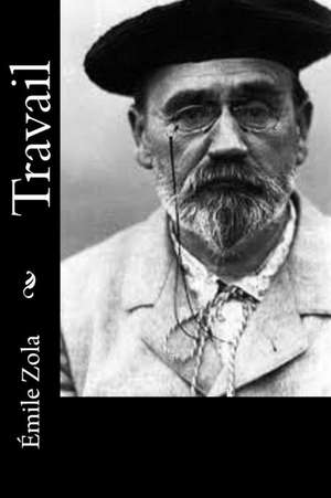 Travail de Emile Zola
