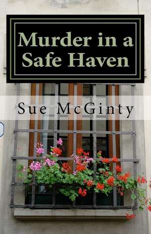 Murder in a Safe Haven de Sue McGinty